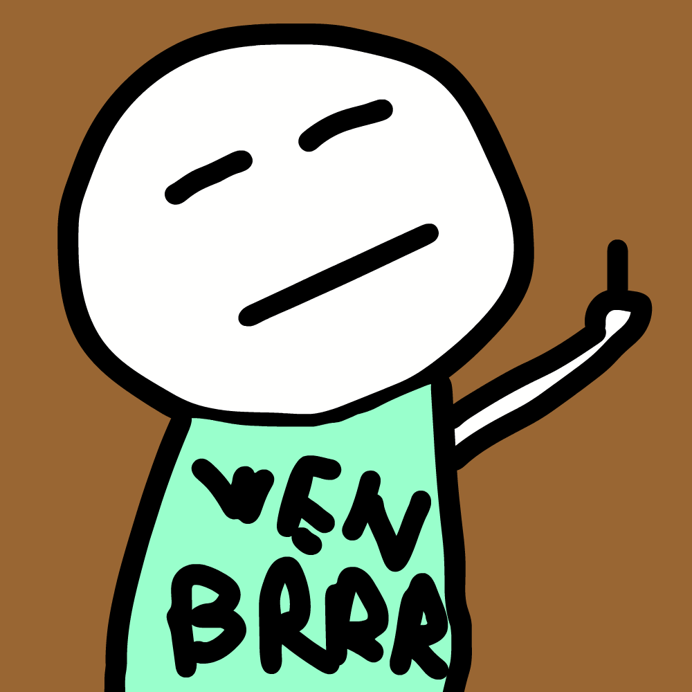 Fuk Everything character — Wen Brrr